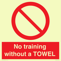 no-training-without-a-towel~